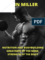 Nutrition and Bodybuilding Greatness of The Mind, Strength of The Body