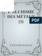 Lalchimie Des Metaux 1 Yves Dussault