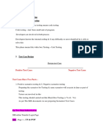 Design Phase Testing 2. Program Phase Testing: Positive Test Cases Negative Test Cases