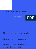 The Age of Asymmetry