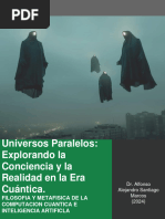 Universos Paralelos: Explorando La Conciencia y La Realidad en La Era Cuántica