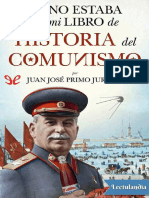 Eso No Estaba en Mi Libro de Historia Del Comunismo - Juan Jose Primo Jurado