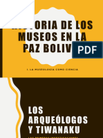 UNIDAD 1. Clase 4 HISTORIA DE LOS MUSEOS EN BOLIVIA Segunda Parte