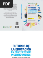 Futuros de La Educacion en Contextos de Incertidumbres