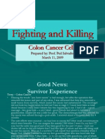 Fighting and Killing: Colon Cancer Cells