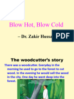 Blow Hot Blow Cold 1