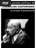 La Pensée Politique de Cornelius Castoriadis - Le Projet D'autonomie