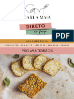 Aula Gratuita Direto Ao Ponto. Pao Multigraos. Sem Gluten e Vegano. Carla Maia. 2024