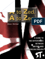 A To Zed, A To Zee - A Guide To The Differences Between British and American English