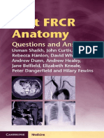 Usman Shaikh, John Curtis, Rebecca Hanlon, David White, Andrew Dunn, Andrew Healey, Jane Belfield, Elizabeth Kneale, Peter Dangerfield, Hilary Fewins - First FRCR Anatomy_ Questions and Answers (Cambr