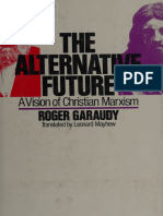 The Alternative Future A Vision of Christian Marxism - Garaudy, Roger - 1974 - New York, Simon and Schuster - 9780671217501 - Anna's Archive