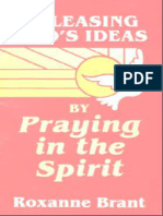 Releasing Gods Ideas by Praying in The Spirit Roxanne Brant Brant