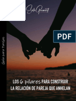 Los 6 Pilares para Construir La Relacion de Pareja Que Anhelan