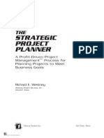 The Strategic Project Planner A Profit-Driven Project Management Process For Planning Projects To Meet Business Goals by Richard E. Westney