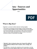 Big Data - Sources and Opportunities