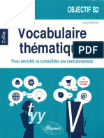 Vocabulaire Thématique. Cahier Pour Enrichir Et Consolider Ses Connaissances Avec Exercices Corrigés. Objectif B2. (Laure Garnier)