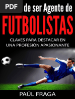 El Arte de Ser Agente de Futbol - Paul Fraga