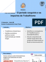 Retomada - O Período Varguista e Os Impactos Do Trabalhismo: História