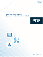 B6255G IBM Cognos Analytics Enterprise Administration V11.1.x Course Guide