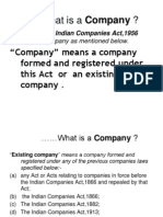 What Is A Company ?: "Company" Means A Company Formed and Registered Under This Act or An Existing Company