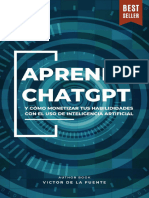 Aprende ChatGPT - Guía Práctica y Sencilla de IA y Cómo Monetizar Tus Habilidades Con El Uso de Inteligencia Artificial (Spanish Edition)