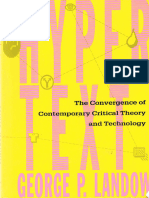 LANDOW George P (1991) Hypertext The Convergence of Contemporary Critical Theory and Technology