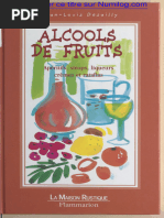 Alcools de Fruits. Apéritifs, Sirops, Liqueurs, Crèmes Et Ratafias