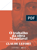 O Trabalho Da Obra Maquiavel - Claude Lefort