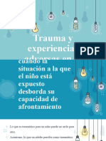 Trauma y Eventos Adversos en La Infancia