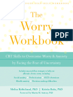 The Worry Workbook CBT Skills To Overcome Worry and Anxiety by Facing The Fear of Uncertainty (Melisa Robichaud, Kristin Buhr) (Z-Library)