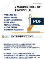 Decision Making Skill of An Individual: Prepared by