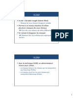 VLSM Variable Length Subnet Mask Permet À Un Réseau Classless D'utiliser Plusieurs Masques de Sous-Réseaux en Variant La Longueur Du Masque