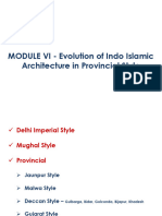 MODULE VI - Evolution of Indo Islamic Architecture in Provincial Style