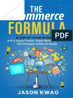 The ECommerce Formula Blow Up Your Business With A Unique Product, Simple Marketing Plan and SEO Strategies To Rank On Google. (Jason Kwao)