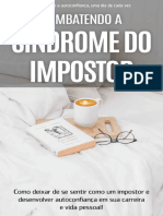 SINDROME DO IMPOSTOR - Como Deixar de Se Sentir Como Um Impostor e Desenvolver Autoconfiança em Sua Carreira e Vida Pessoal