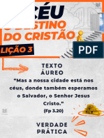 Slide Lição 3 - o Céu - o Destino Do Cristão - Texto Áureo