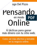 Pensando en Modo Online - 6 Tácticas para Ganar Más Dinero Con Tu Sitio Web - Diego Del Pizzo