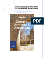 Dơnload Georgia Armenia Azerbaijan 7th Edition Tom Masters Joel Balsam Jenny Smith Full Chapter