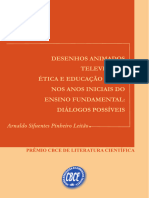 Prêmio CBCE de Literatura Científica - Arnaldo Sifuentes Pinheiro Leitão - Desenhos Animados Televisivos Ética e Educação Física Nos Anos Iniciais Do Ensino Fundamental Diálogos Possíveis