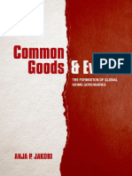 Anja P. Jakobi - Common Goods and Evils - The Formation of Global Crime Governance (2013, Oxford University Press)