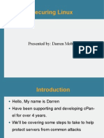 Securing Linux: Presented By: Darren Mobley