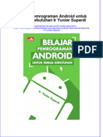 Belajar Pemrograman Android Untuk Semua Kebutuhan Ir Yuniar Supardi Full Chapter Download PDF