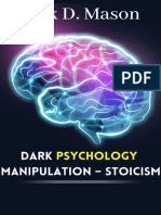 DARK PSYCHOLOGY - MANIPULATION - STOICISM - Jack D Mason