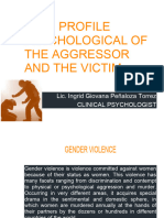 Psychological Profile of The Aggressor and The Victim