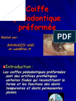 Coiffe Pédodontique Préformée.