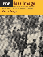 Gerry Beegan - The Mass Image - A Social History of Photomechanical Reproduction in Victorian London (2008)