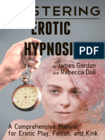 Mastering Erotic Hypnosis - A Comprehensive Manual For Erotic Play, Fetish, and Kink (Rebecca Doll, James Gordon) (Z-Library)