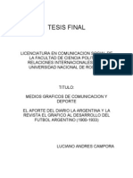 Medios Graficos de Comunicacion y Deporte El Aporte Del Diario La Argentina y La Revista El Grafico Al Desarrollo Del Futbol Argentino (1900-1933)