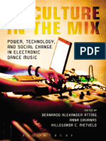 DJ Culture in The Mix Power. Technology. and Social Change in Electronic Dance Music (Bernardo Alexander Attias. Anna Gavanas Etc.)