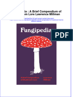 Fungipedia: A Brief Compendium of Mushroom Lore Lawrence Millman